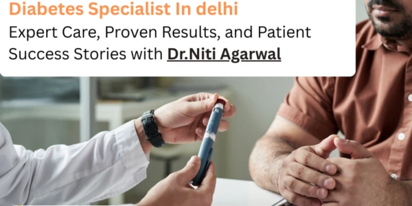 Diabetes Specialist in Delhi