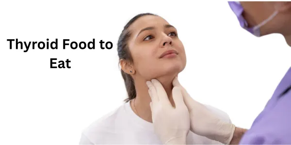 Thyroid Food to Eat